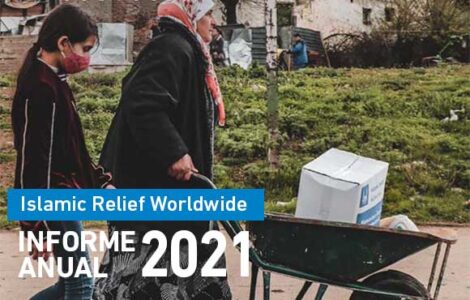 Informe Anual 2021 - Islamic Relief Worldwide